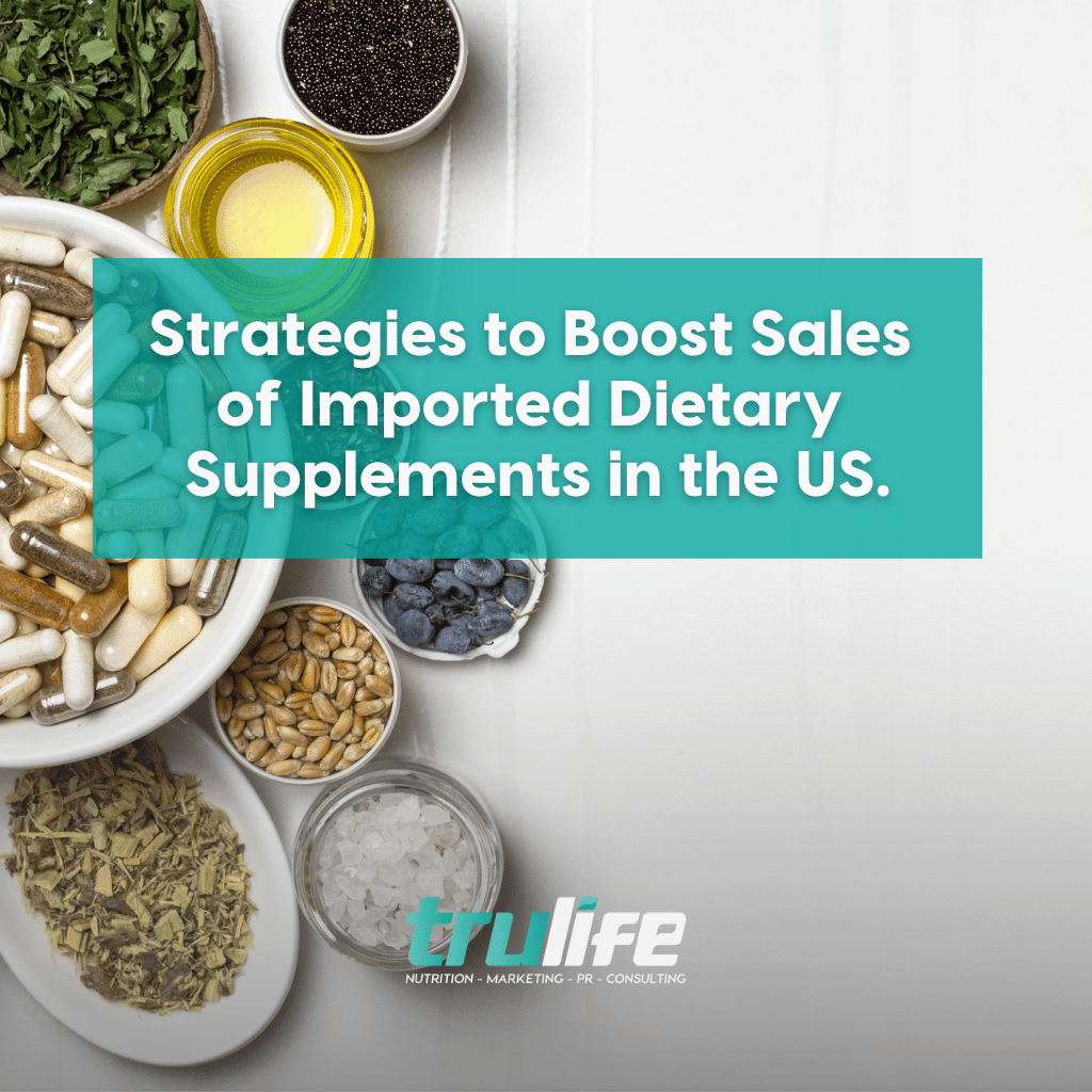 Strategies to Boost Sales of Imported Dietary Supplements in the US