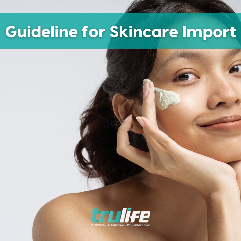Guideline for Skincare Import