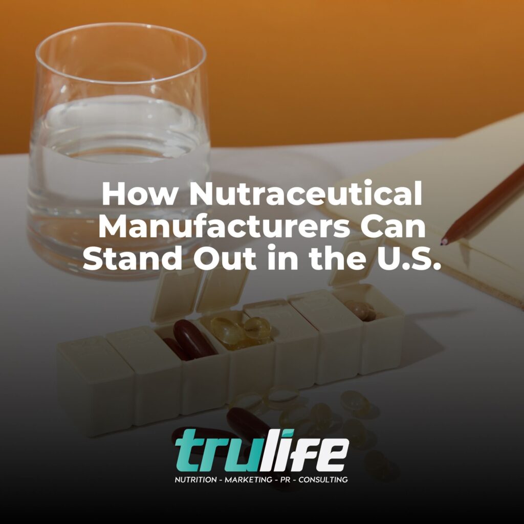 Sustainability in Supplement Supply Chains: How Nutraceutical Manufacturers Can Stand Out in the U.S.